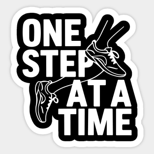 One Step At A Time Inspirational Quotes Sticker